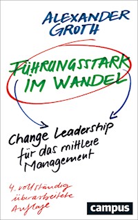 Führungsstark im Wandel - Alexander Groth - E-Book