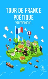 Tour de France poétique - Valérie Michel - E-Book