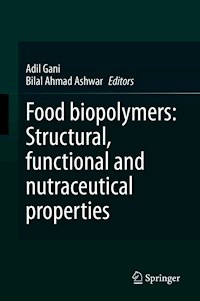 Food biopolymers: Structural, functional and nutraceutical properties -  - E-Book