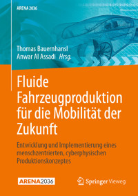Fluide Fahrzeugproduktion für die Mobilität der Zukunft -  - E-Book