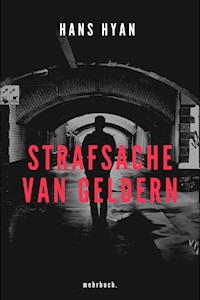 Strafsache van Geldern - Hans Hyan - E-Book