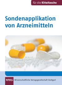 Sondenapplikation von Arzneimitteln - Maria-Franziska Flock - E-Book