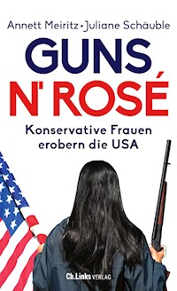 Guns n' Rosé - Annett Meiritz - E-Book