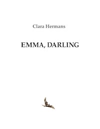 Emma, Darling - Clara Hermans - E-Book