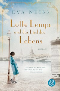 Lotte Lenya und das Lied des Lebens - Eva Neiss - E-Book