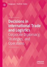 Decisions in International Trade and Logistics - Rajagopal - E-Book