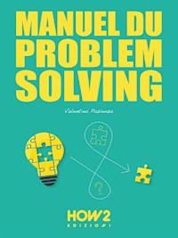Manuel du Problem Solving - Valentina Pazienza - E-Book