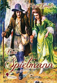 Der Spielmann - Ingrid Ganß - E-Book