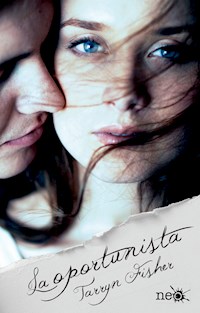 La oportunista - Tarryn Fisher - E-Book