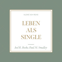 Leben als Single - Joel R. Beeke - Hörbuch