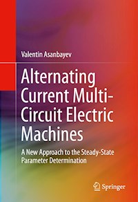 Alternating Current Multi-Circuit Electric Machines - Valentin Asanbayev - E-Book