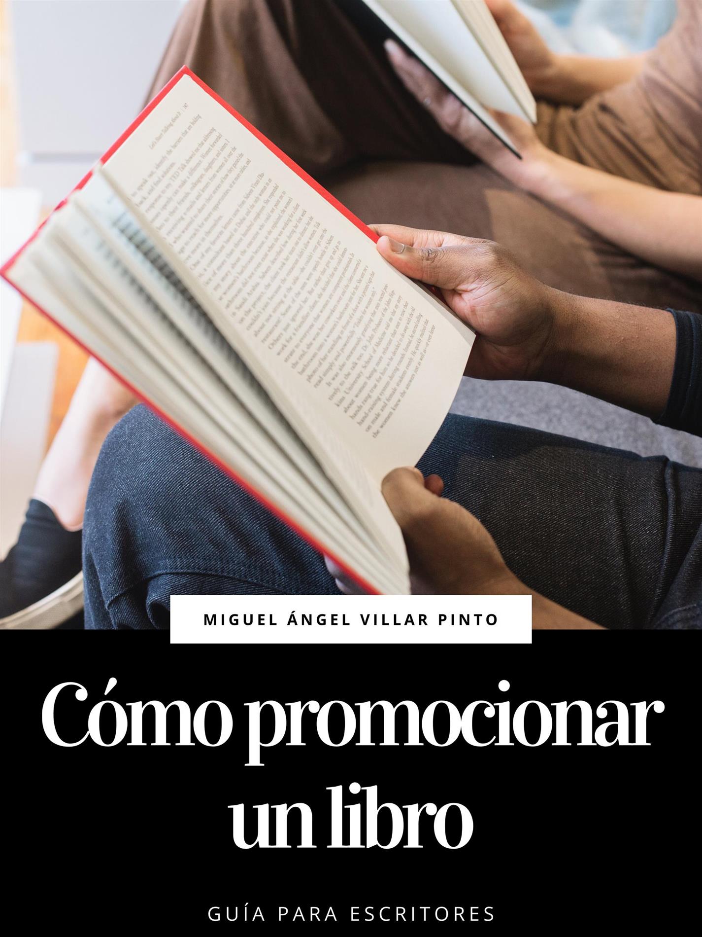 Cómo promocionar un libro - Miguel Ángel Villar Pinto - E-Book