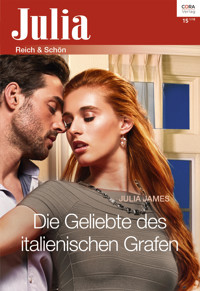 Die Geliebte des italienischen Grafen - Julia James - E-Book