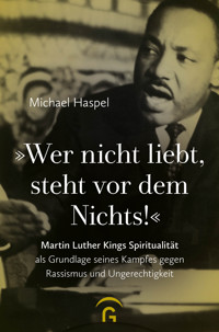 "Wer nicht liebt, steht vor dem Nichts!" - Michael Haspel - E-Book