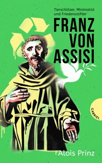 Franz von Assisi - Alois Prinz - E-Book
