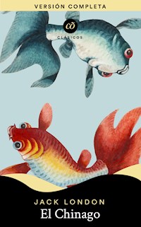 El Chinago - Jack  London - E-Book