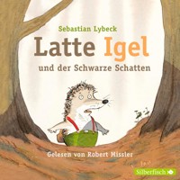 Latte Igel 3: Latte Igel und der Schwarze Schatten - Sebastian Lybeck - Hörbuch