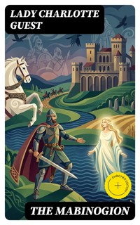 The Mabinogion - Lady Charlotte Guest - E-Book