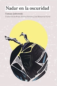 Nadar en la oscuridad - Tomasz Jedrowski - E-Book