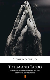 Totem and Taboo - Sigmund Freud - E-Book