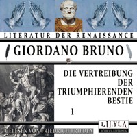 Die Vertreibung der triumphierenden Bestie 1 - Giordano Bruno - Hörbuch