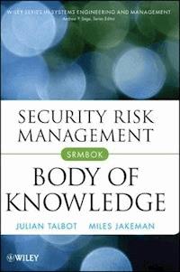 Security Risk Management Body of Knowledge - Julian Talbot - E-Book