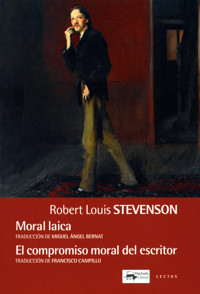 Moral laica y El compromiso moral del escritor - Robert Louis Stevenson - E-Book