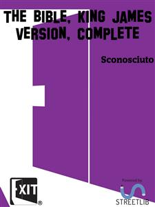 The Bible, King James Version, Complete - Unknown - E-Book