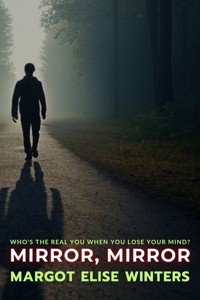 Mirror, Mirror - Margot Elise Winters - E-Book