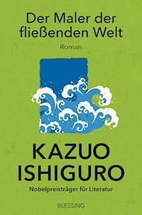 Der Maler der fließenden Welt - Kazuo Ishiguro - E-Book