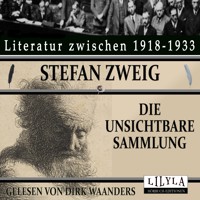 Die unsichtbare Sammlung - Stefan Zweig - Hörbuch