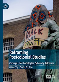 Reframing Postcolonial Studies -  - E-Book