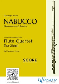 Flute Quartet score of "Nabucco" overture - Giuseppe Verdi - E-Book