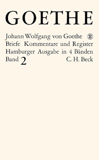 Goethes Briefe und Briefe an Goethe  Bd. 2: Briefe der Jahre 1786-1805 - Johann Wolfgang Goethe - E-Book