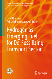 Hydrogen as Emerging Fuel for De-Fossilizing Transport Sector -  - E-Book