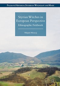 Styrian Witches in European Perspective - Mirjam Mencej - E-Book