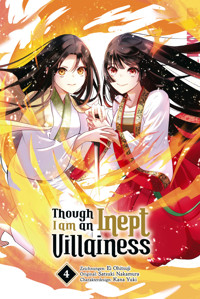 Though I am an Inept Villainess, Band 04 - Satsuki Nakamura - E-Book