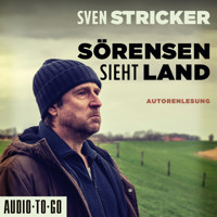 Sörensen sieht Land - Sörensen ermittelt, Band 4 (ungekürzt) - Sven Stricker - Hörbuch