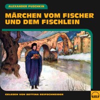 Märchen vom Fischer und dem Fischlein - Alexander Puschkin - Hörbuch
