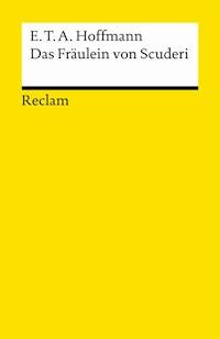 Das Fräulein von Scuderi - E.T.A. Hoffmann - E-Book