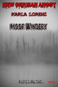 Moor Windeby - Pascal Frayeur - E-Book
