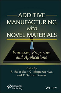 Additive Manufacturing with Novel Materials -  - E-Book