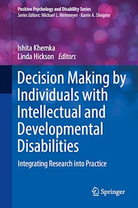 Decision Making by Individuals with Intellectual and Developmental Disabilities -  - E-Book