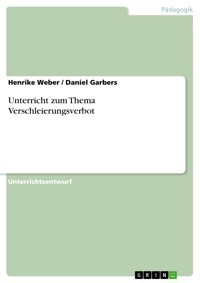Unterricht zum Thema Verschleierungsverbot - Henrike Weber - E-Book