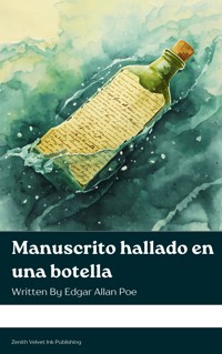 Manuscrito hallado en una botella - Edgar Allan Poe - kostenlos E-Book