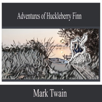 Adventures of Huckleberry Finn - Mark Twain - Hörbuch