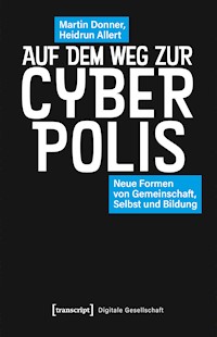 Auf dem Weg zur Cyberpolis - Martin Donner - kostenlos E-Book