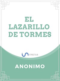 El Lazarillo de Tormes - Anónimo - E-Book