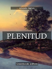 Plenitud - Amado Nervo - E-Book