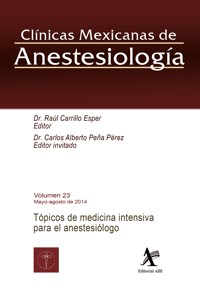 Tópicos de medicina intensiva para el anestesiólogo - Raul Carrillo Esper - E-Book